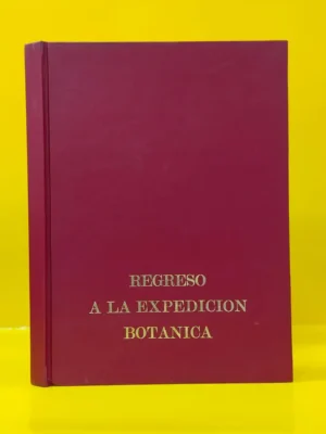 Regreso a la Expedición Botánica