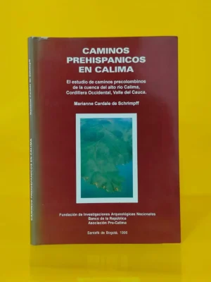 Caminos Prehispánicos en Calima