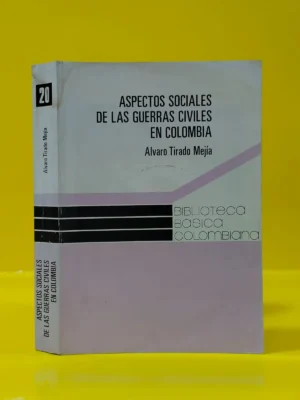 Aspectos Sociales de las Guerras Civiles en Colombia