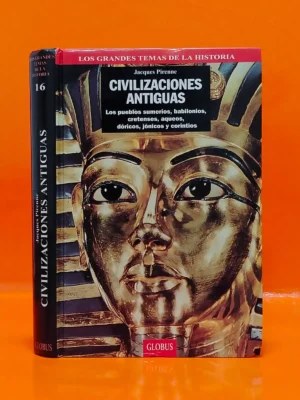 Civilizaciones Antiguas. Los Pueblos Sumerios, Babilonios, Cretenses, Aqueos, Dóricos, Jónicos y Corintios