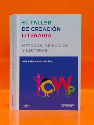 El Taller de Creación Literaria. Métodos, Ejercicios y Lecturas