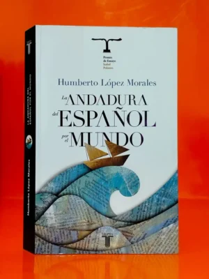 La Andadura del Español por el Mundo