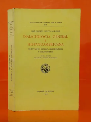 Dialectología General e Hispanoamericana. Orientación, Teórica y Bibliográfica