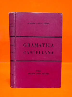 Gramática de la Lengua Castellana Destinada al Uso de los Americanos