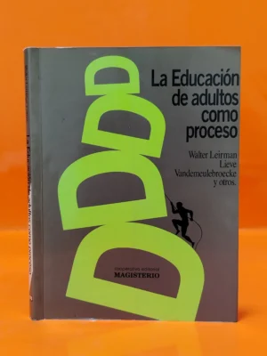 La Educación de Adultos como Proceso