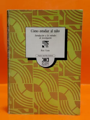 Cómo Estudiar al Niño. Introducción a los Métodos de Investigación