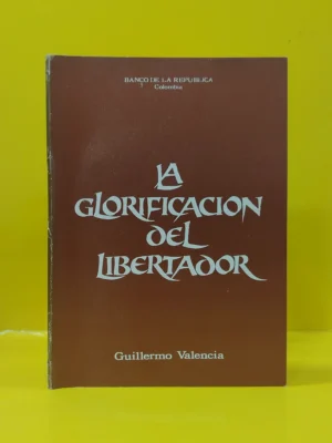 La Glorificación del Libertador