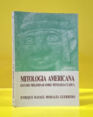 Mitología Americana. Estudio preliminar Sobre Mitología Clásica