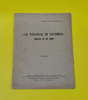 "La Violencia en Colombia" Análisis de un Libro