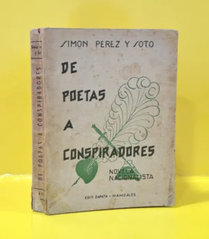 De Poetas a Conspiradores. Novela Nacionalista