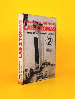 Palacio de Justicia. Las 2 Tomas
