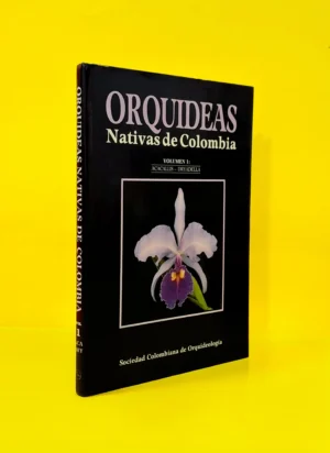 Orquídeas Nativas de Colombia. Vol 1