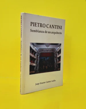 Pietro Cantini. Semblanza de un Arquitecto