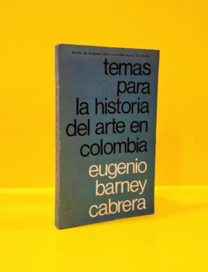 Temas para la Historia del Arte en Colombia