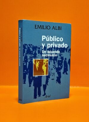 Público y Privado. Un Acuerdo Necesario