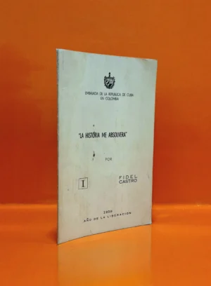 "La Historia Me Absolverá"
