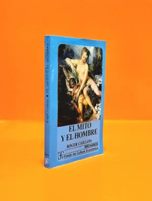 El Mito y El Hombre