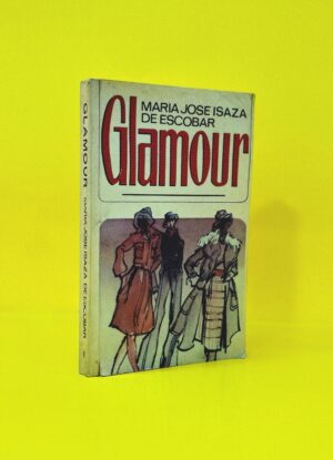 Glamour Clave del Éxito. Atractivo, Personalidad, Relaciones Humanas