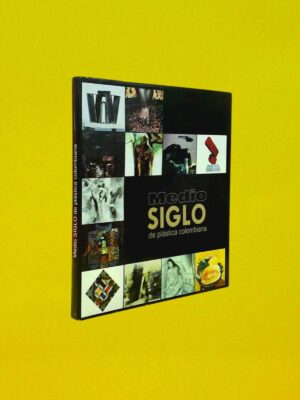 Medio Siglo de Plástica Colombiana