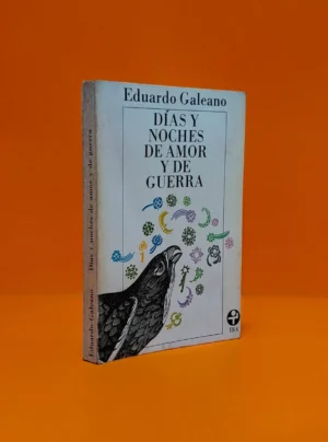 Días y Noches de Amor y de Guerra