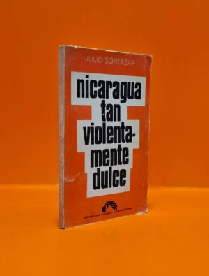 Nicaragua tan Violentamente Dulce