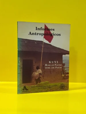 Kuvi. Música de Flautas entre los Paeces