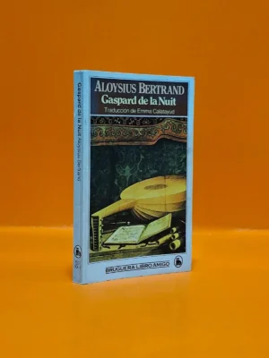 Gaspard de la Nuit. Narraciones Fantásticas a la manera de Callot y de Rembrandt