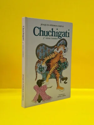 Chuchigati y otros Cuentos