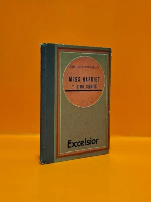 Miss Harriet y Otros Cuentos