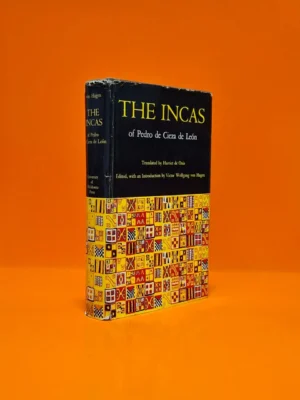 The Incas of Pedro de Cieza de León