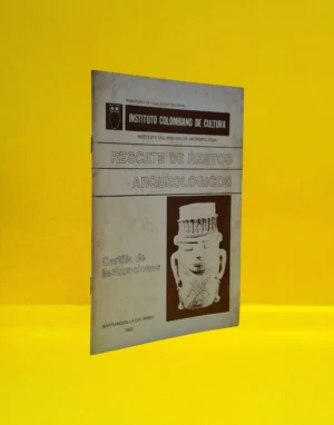 Rescate de Restos Arqueológicos. Cartilla de Instrucciones