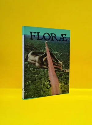 Florae 3 (Viajes & Derivas)
