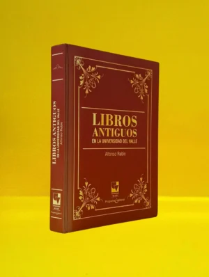 Libros Antiguos en la Universidad del Valle