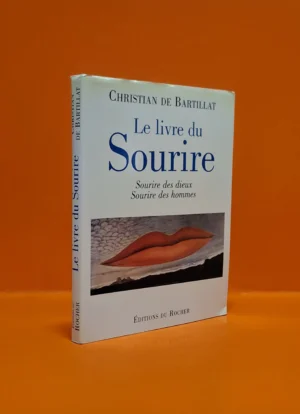 Le Livre du Sourire. Sourire des Dieux, Sourire des Hommes