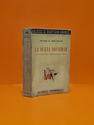 La Nueva Sociedad. Anatomía del Orden Industrial