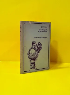 Jovita o La Biografía de las Ilusiones