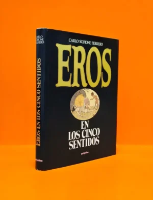 Eros en los Cinco Sentidos