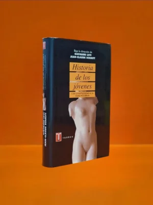 Historia de los Jóvenes: I. De la Antigüedad a la Edad Moderna