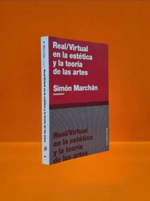 Real/Virtual en la Estética y la Teoría de las Artes
